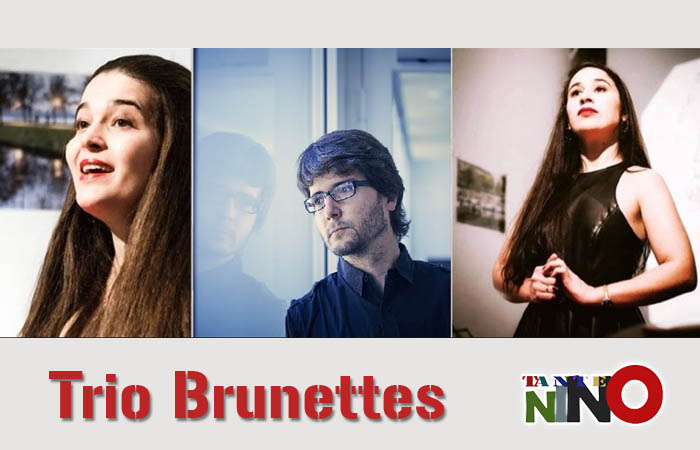Tante Nino: Trio Brunettes